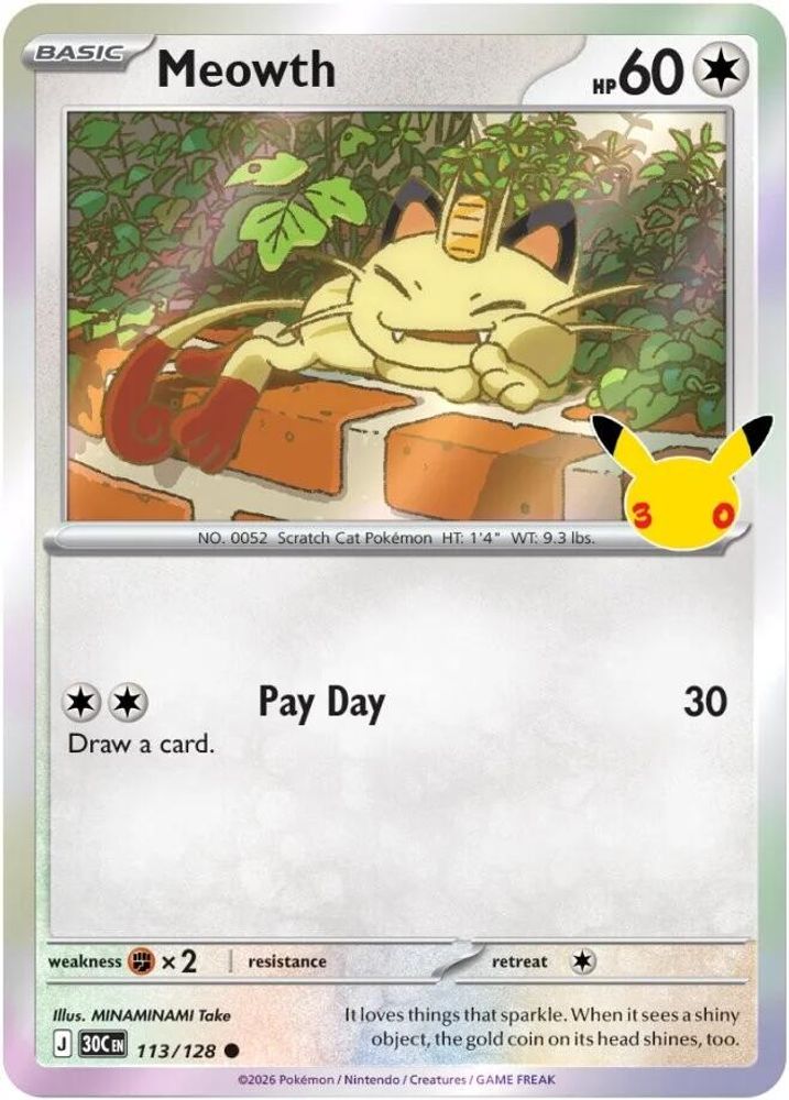 Meowth - 113/128 - Holo - ME: 30TH CELEBRATION - Pokemon - Common | AA98-34