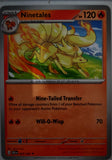 Ninetales - 009/086 - - CHAOS RISING - Pokemon - Uncommon | AA65-1
