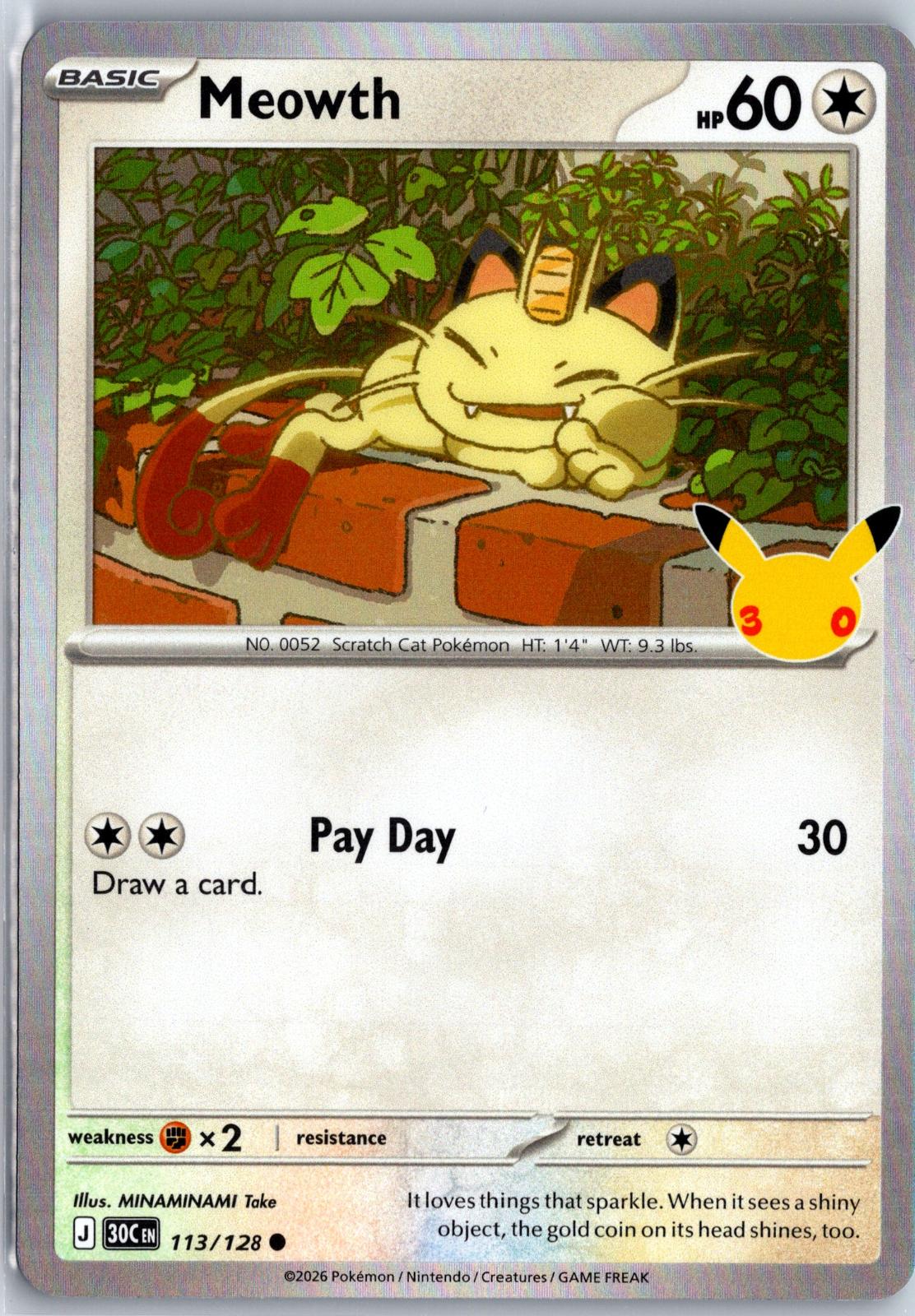 Meowth - 113/128 - Holo - ME: 30TH CELEBRATION - Pokemon - Common | AA98-34