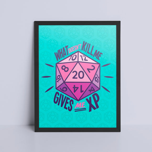 Art Print - What Doesn't Kill Me, Gives Me XP Game Room Print Board Game Accessories, Tabletop Gaming Gifts, RPG Dnd Dice